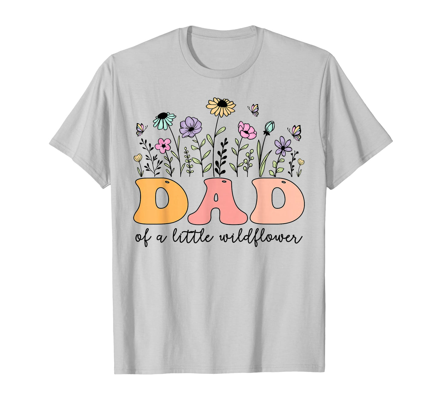 Dad of The Little Wildflower Birthday Girl Party T-Shirt
