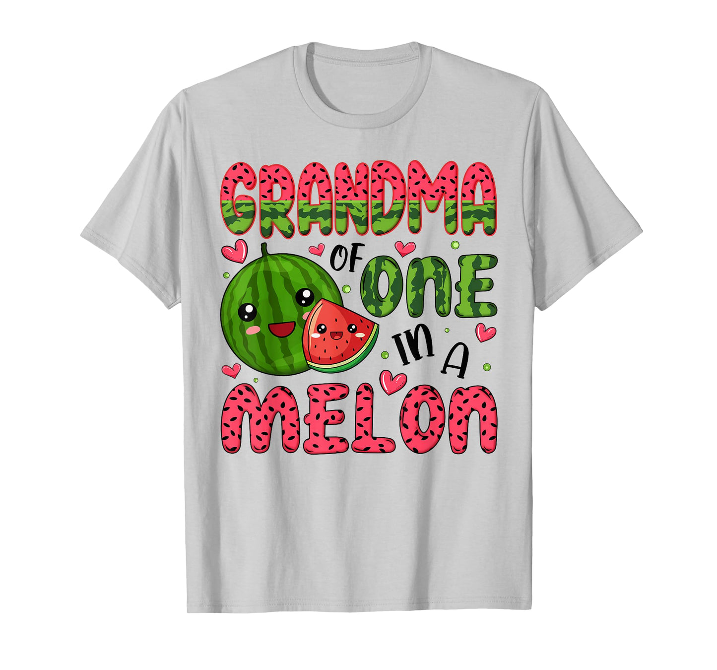 Grandma of One in A Melon 1St Birthday Watermelon Party T-Shirt