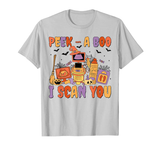 Peek A Boo I Scan You Spooky Sonographer Ultrasound Tech T-Shirt