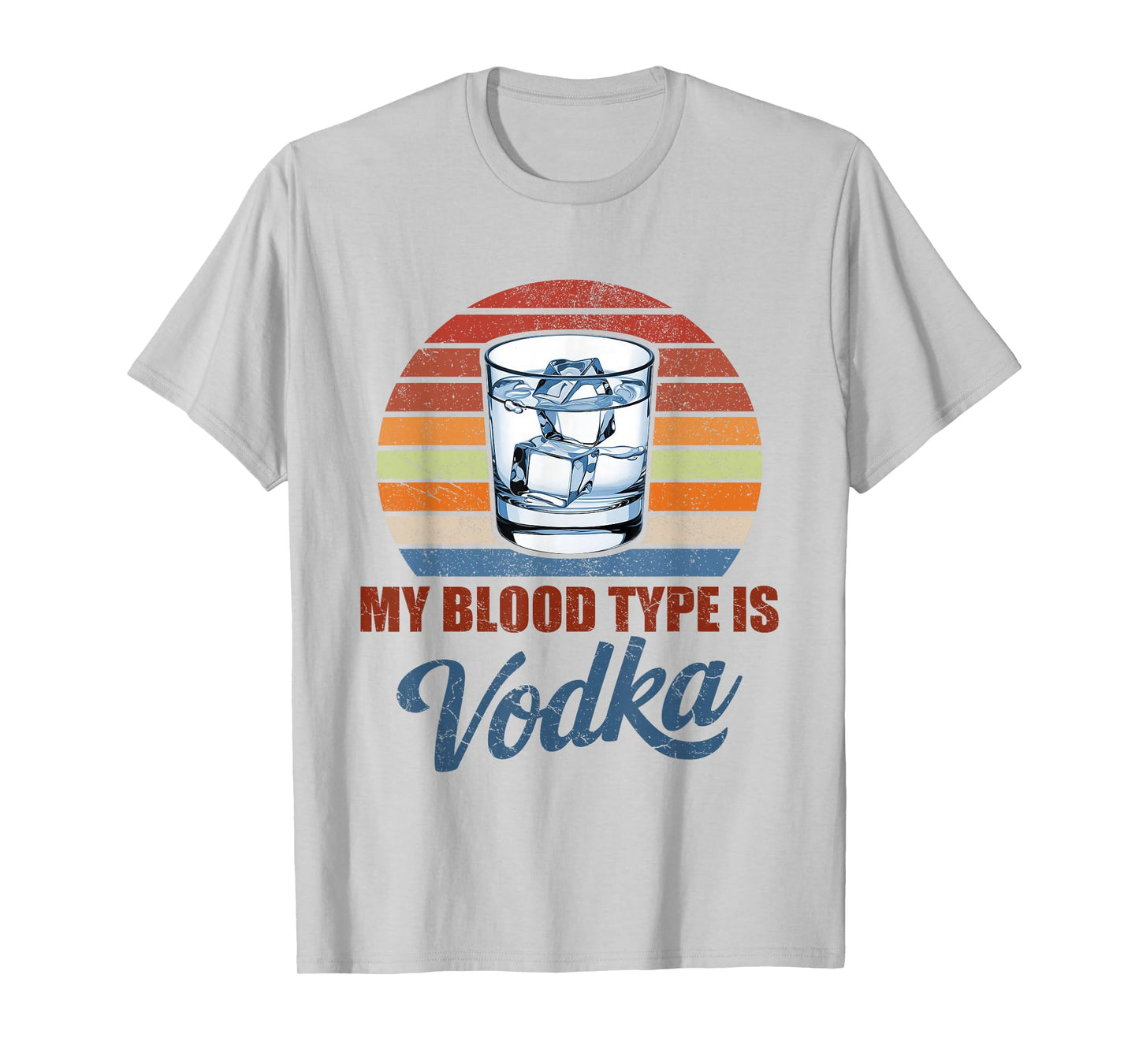 My Blood Type is Vodka Funny Sarcastic Vodka Lovers Drinking T-Shirt