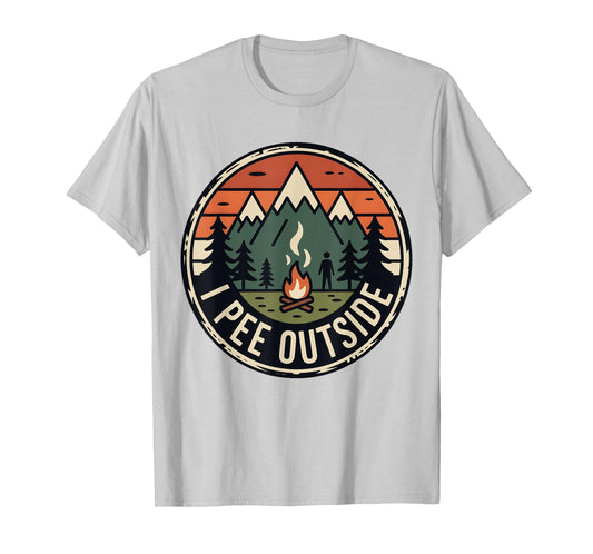 I Pee Outside Funny Camping Hiking I Pee in Woods Men Women T-Shirt