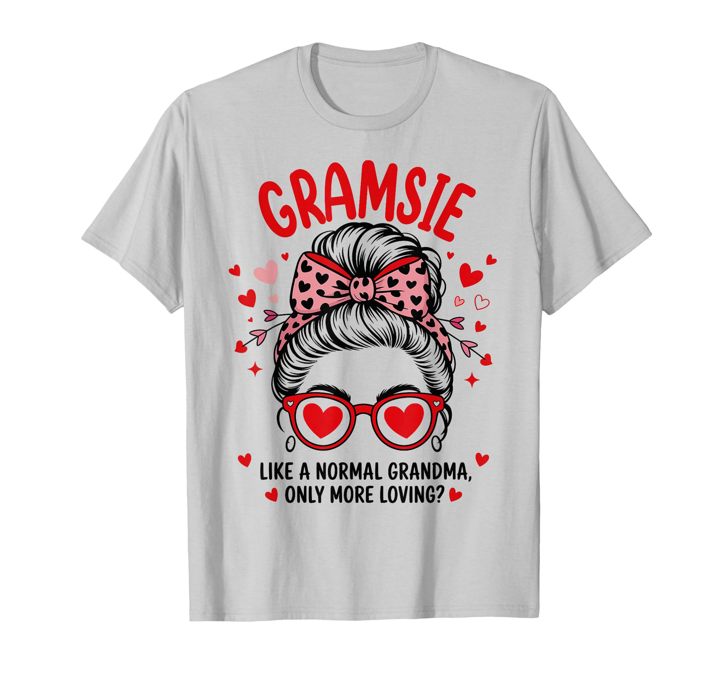 GRAMSIE Valentine Quote for Loving Grandma with Cute Bow T-Shirt