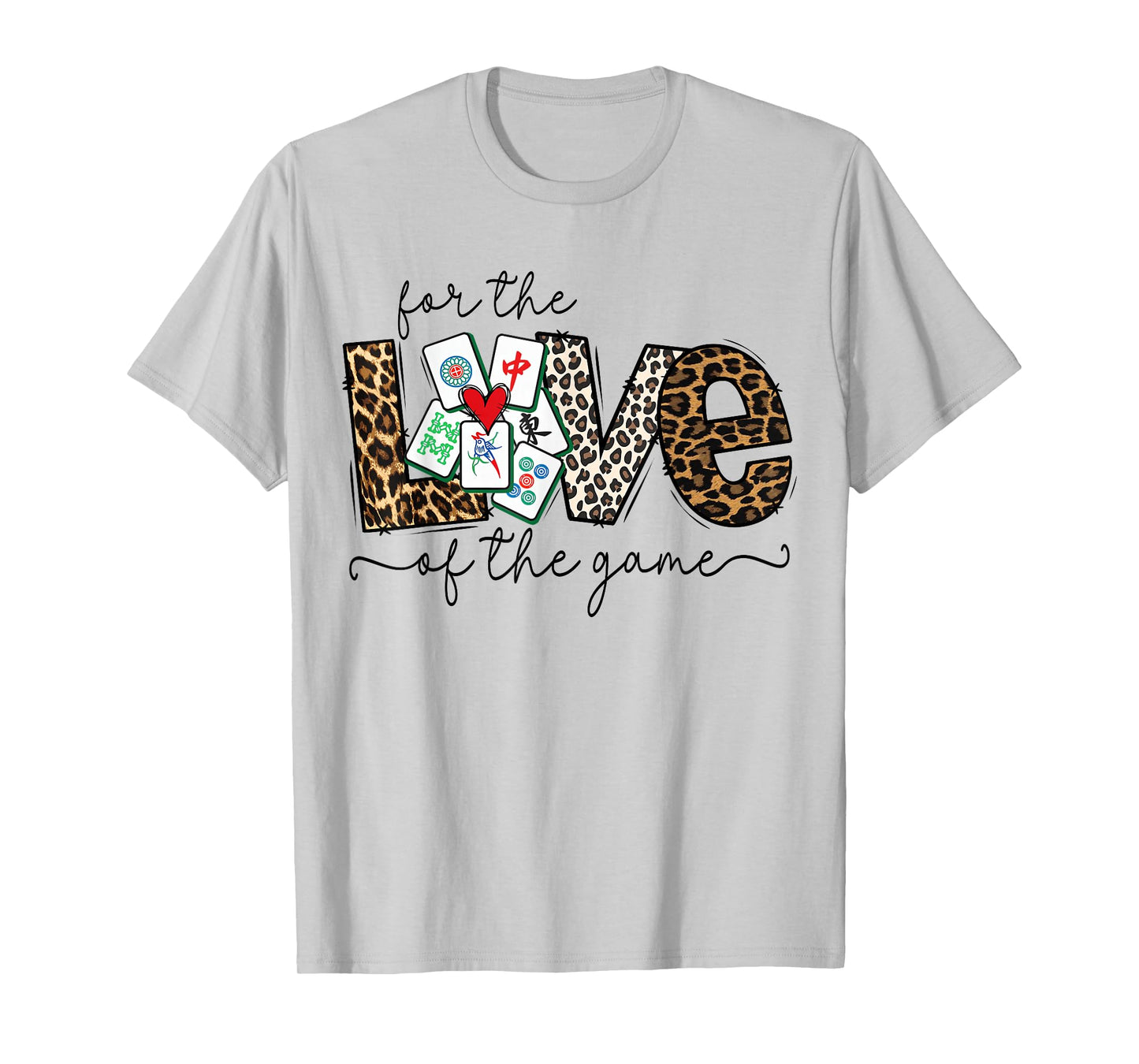 Love for The Game Mahjong Love Playing Chinese Game Funny T-Shirt