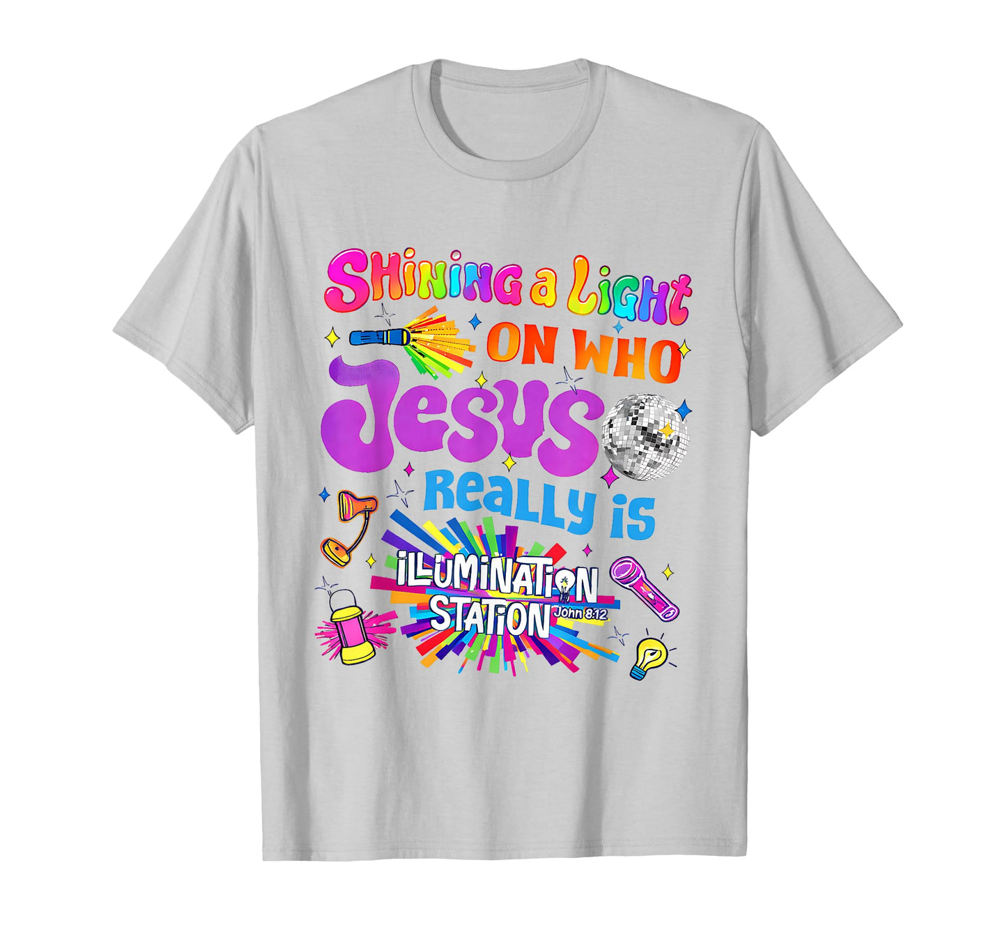 VBS 2026 Shining a Light on Who Jesus Really Is T-Shirt