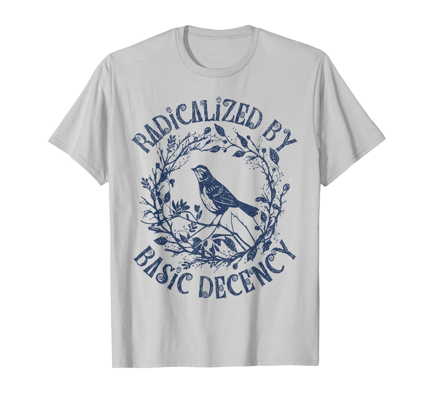 Radicalized by Basic Decency Floral Social Justice Feminist T-Shirt