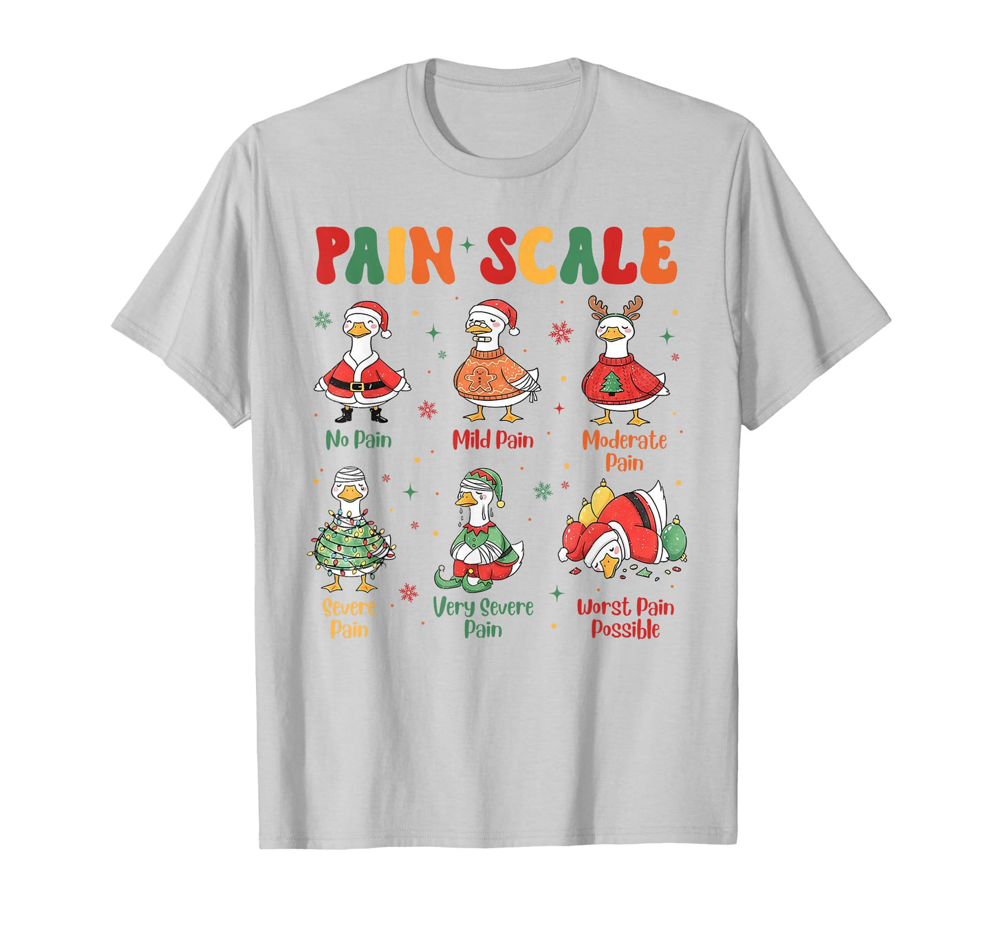 Pain Scale Funny Xmas Silly Goose Pain Scale Christmas Nurse T-Shirt