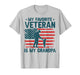 My Favorite Veteran is My Grandpa Veterans Day Military Papa T-Shirt