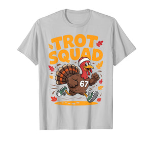 67 Meme Thanksgiving Turkey Trot Squad 67 Running Turkey T-Shirt