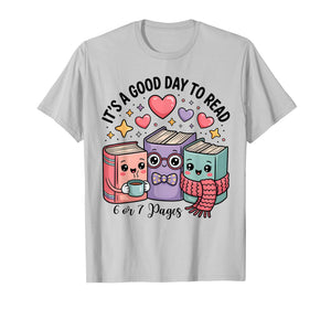 Funny It's a Good Day to Read 6 or 7 Pages Book Lover 6-7 T-Shirt
