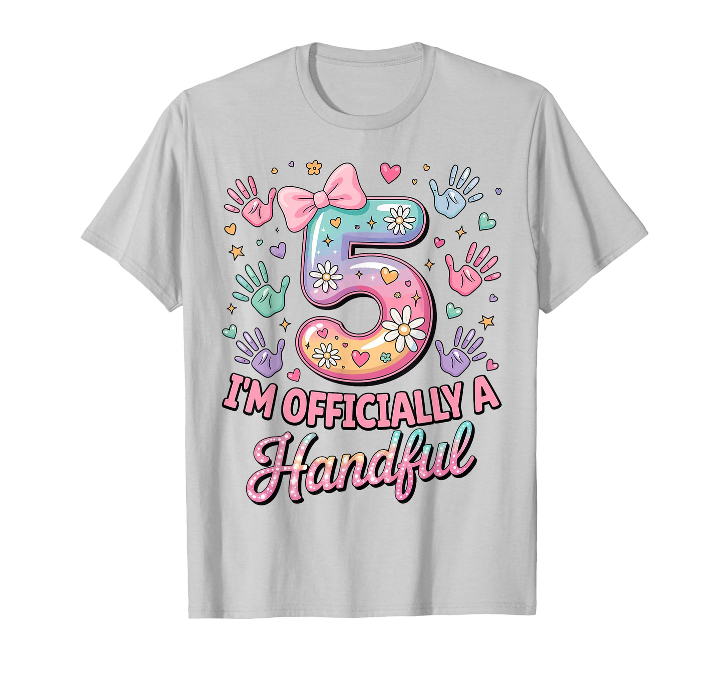 Kids I'm Officially A Handful Five 5th Birthday Girls Boys T-Shirt