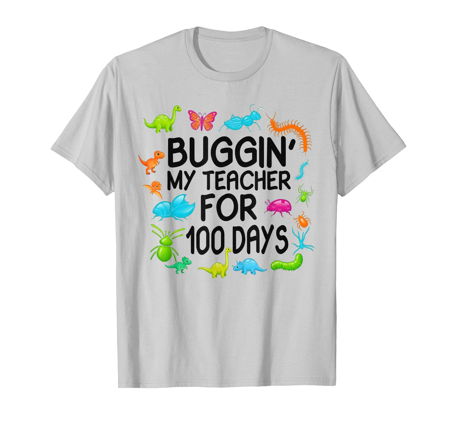 100 Days Buggin My Teacher Kid I've Bugged My Boys 100th Day T-Shirt