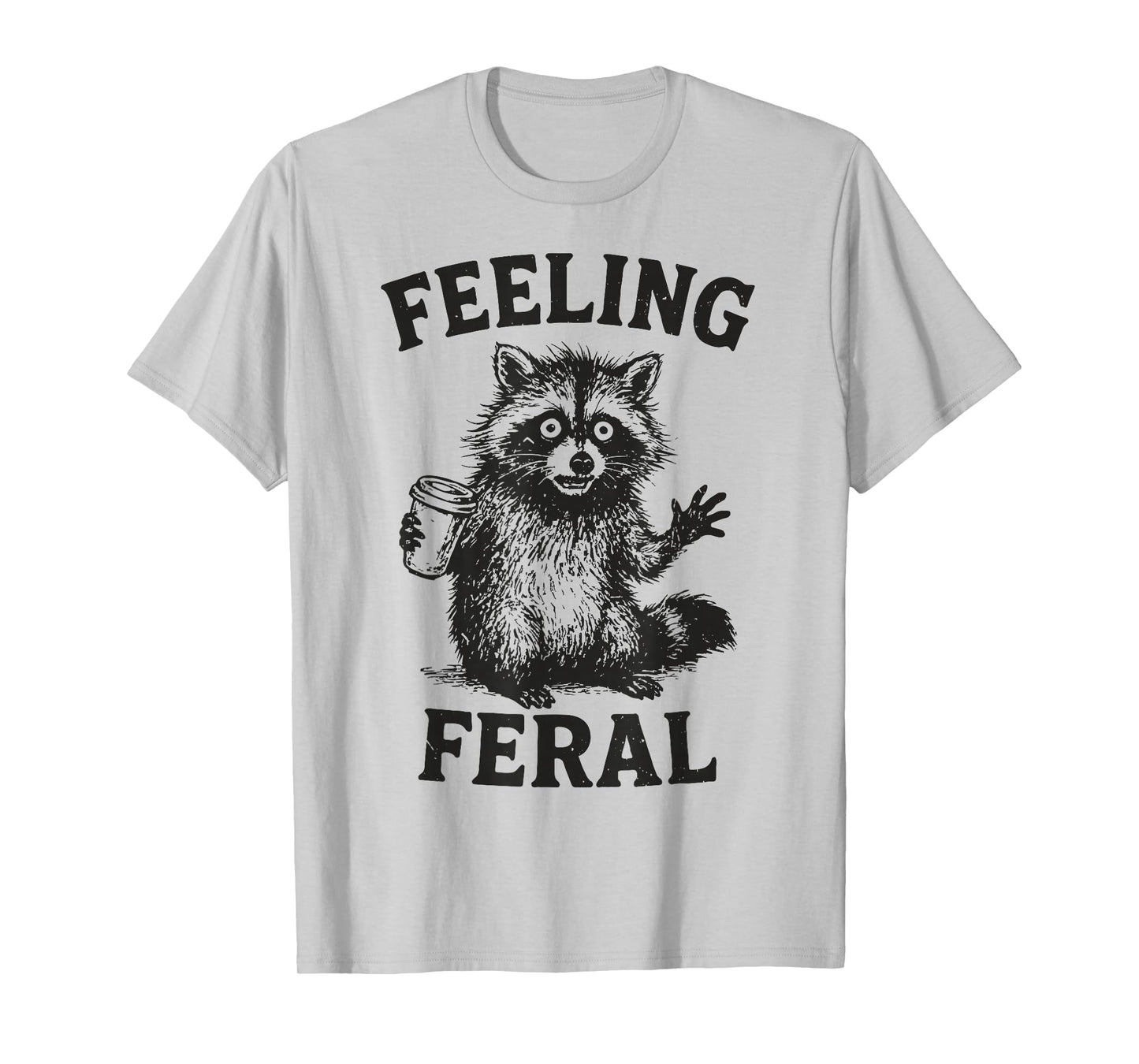 Feeling Feral Raccoon Drink Coffee Funny Trash Panda Toddler T-Shirt