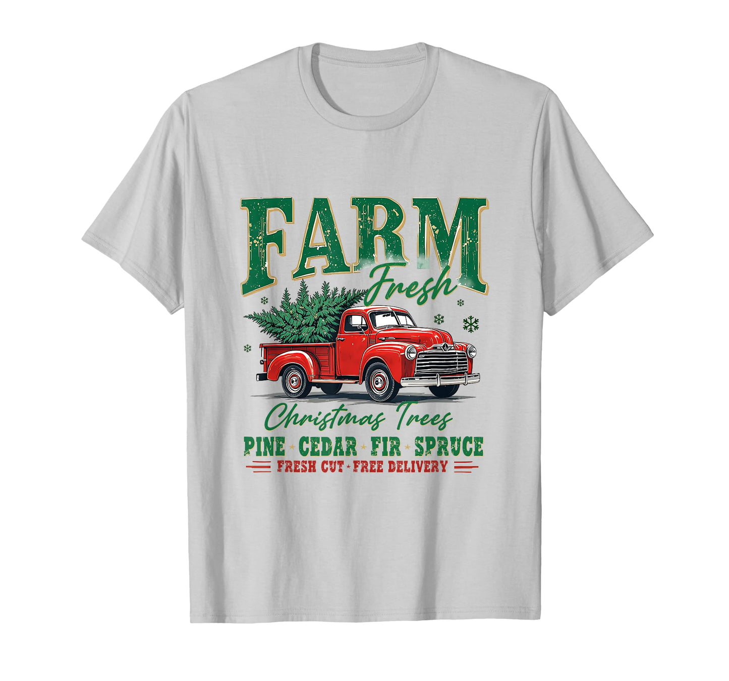 Tis The Season Farm Fresh Christmas Tree Cakes Truck T-Shirt