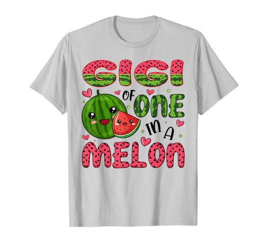 Gigi of One in A Melon 1St Birthday Watermelon Party T-Shirt