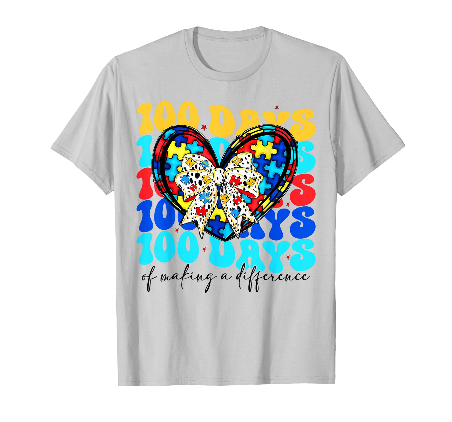 100 Days of Making Difference 100th Day of School Autism T-Shirt