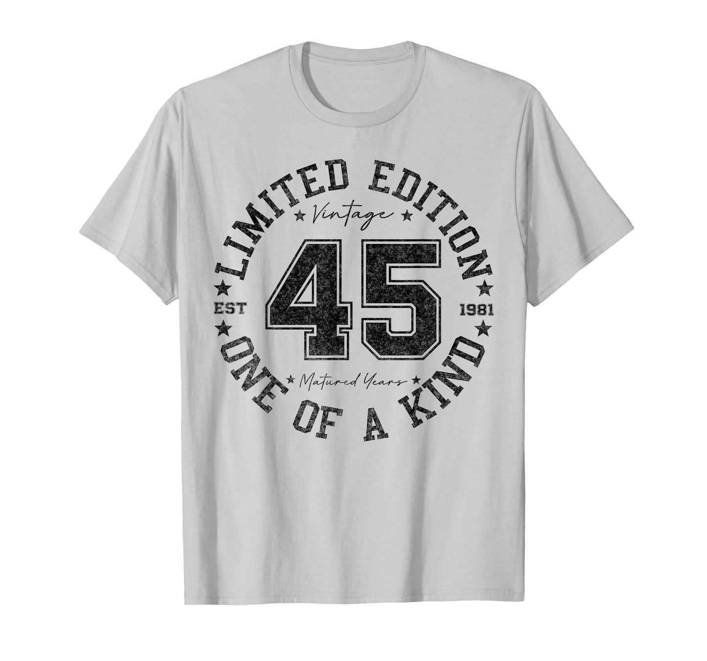 45 Year Old Gifts Vintage 1981 Limited Edition 45th Birthday T-Shirt