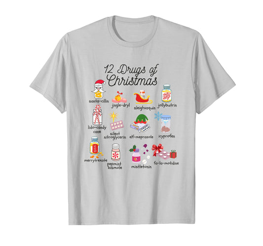 12 Drugs of Christmas Nurse Pharmacy Technician Pharmacist T-Shirt