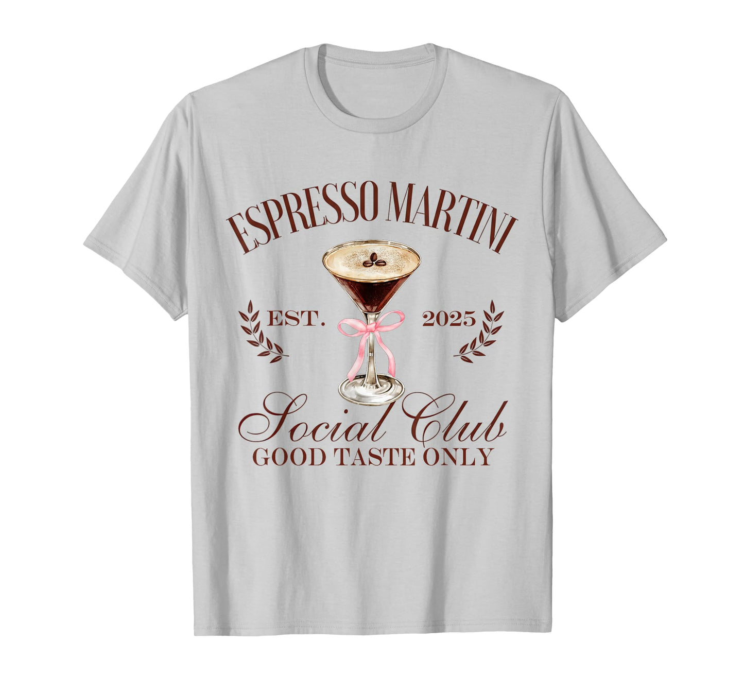 Espresso Martini Social Club Good Taste Only Coffee Cocktail T-Shirt