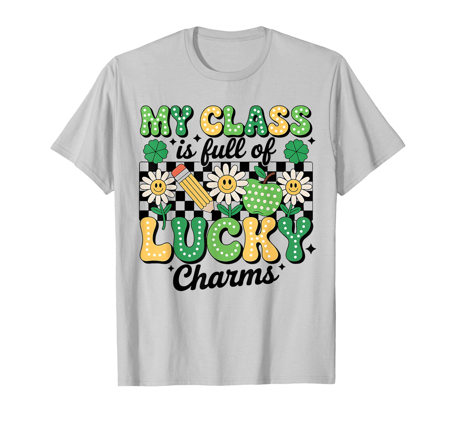 Groovy My Class is Full of Lucky Charms Patricks Day Teacher T-Shirt