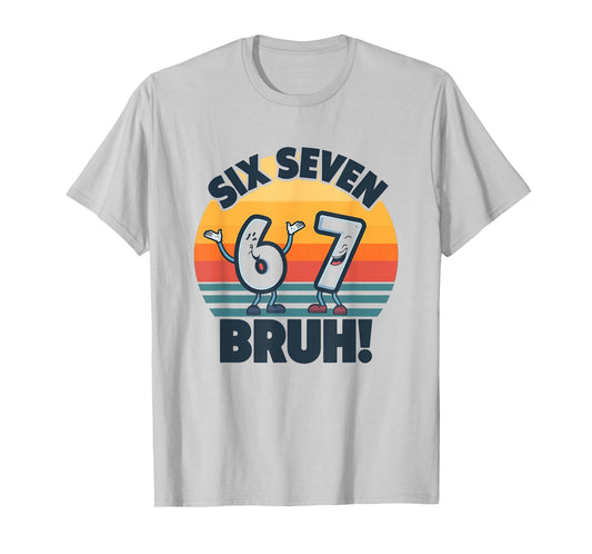 67 Meme 6 and 7 Numbers Shirt Six Seven Bruh Funny Boys Kids T-Shirt
