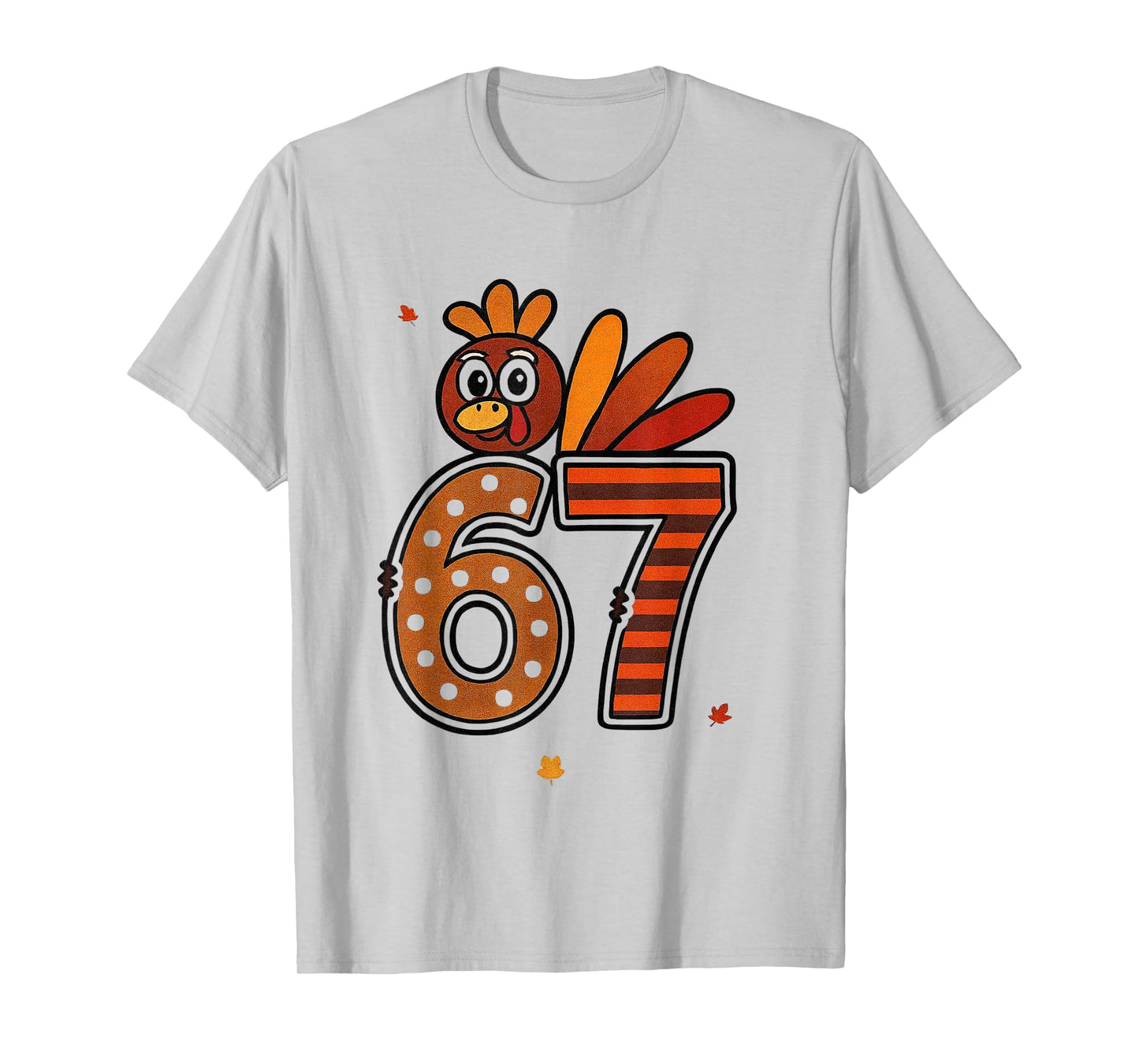 67 Thanksgiving Turkey Meme Funny Kids Teacher T-Shirt