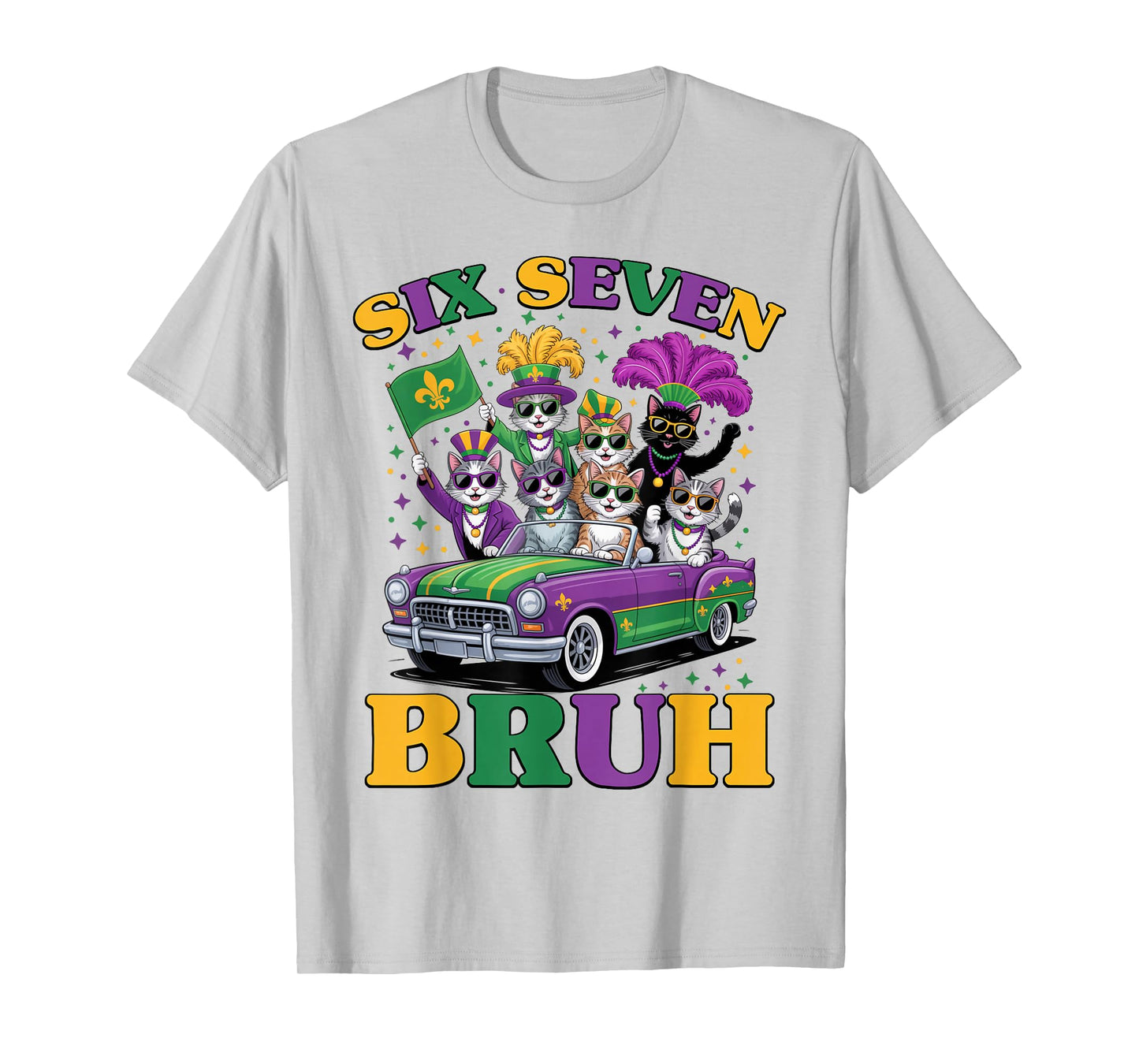 Mardi Gras Six Seven Bruh Funny Cat 6 7 Meme Men Women T-Shirt