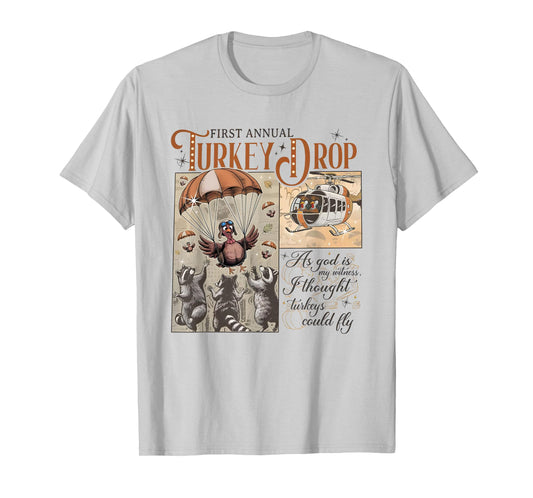 First Annual Turkey Drop Thanksgiving T-Shirt