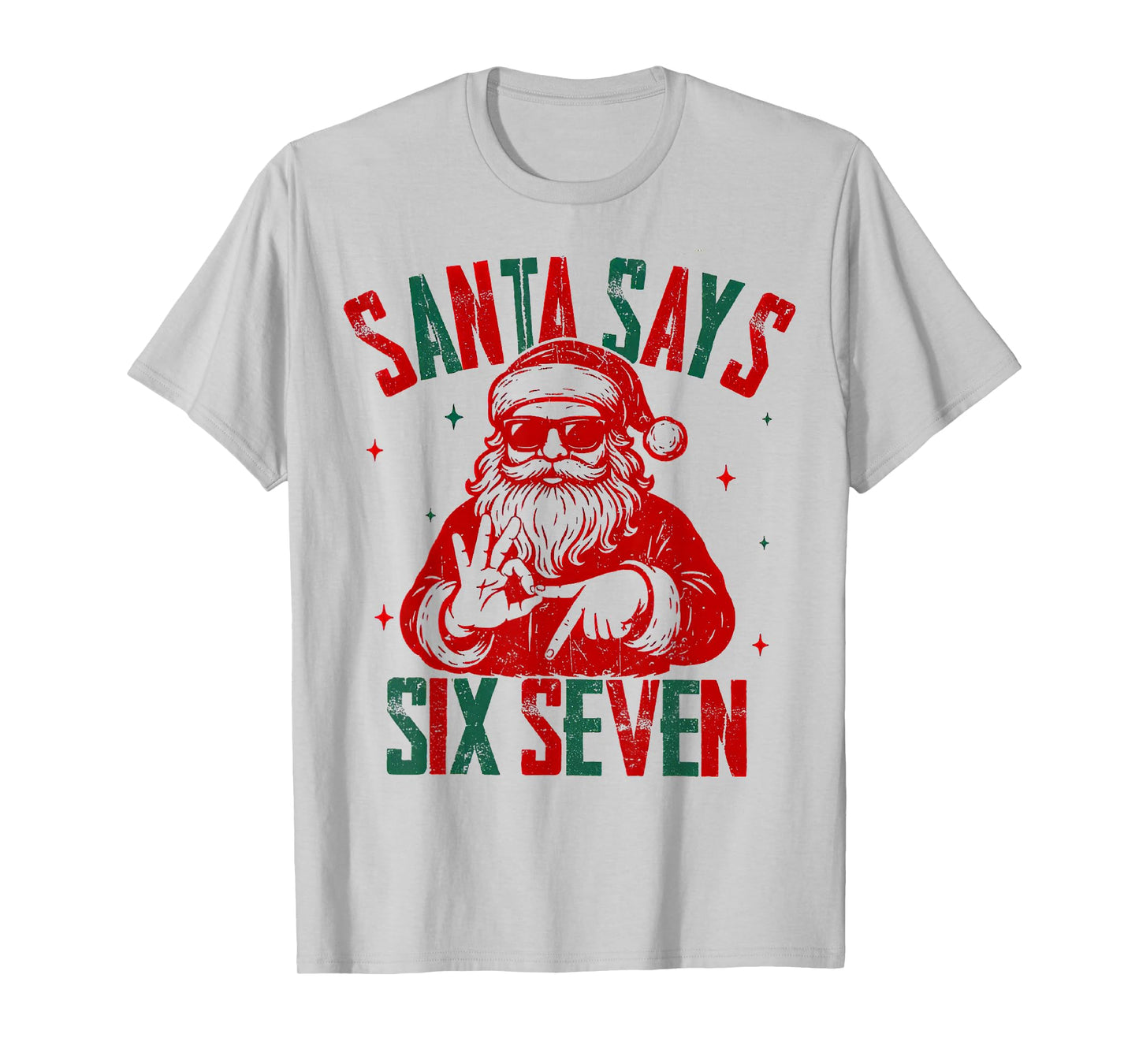 Santa Says Six Seven Viral Funny Santa Saying 6 7 T-Shirt
