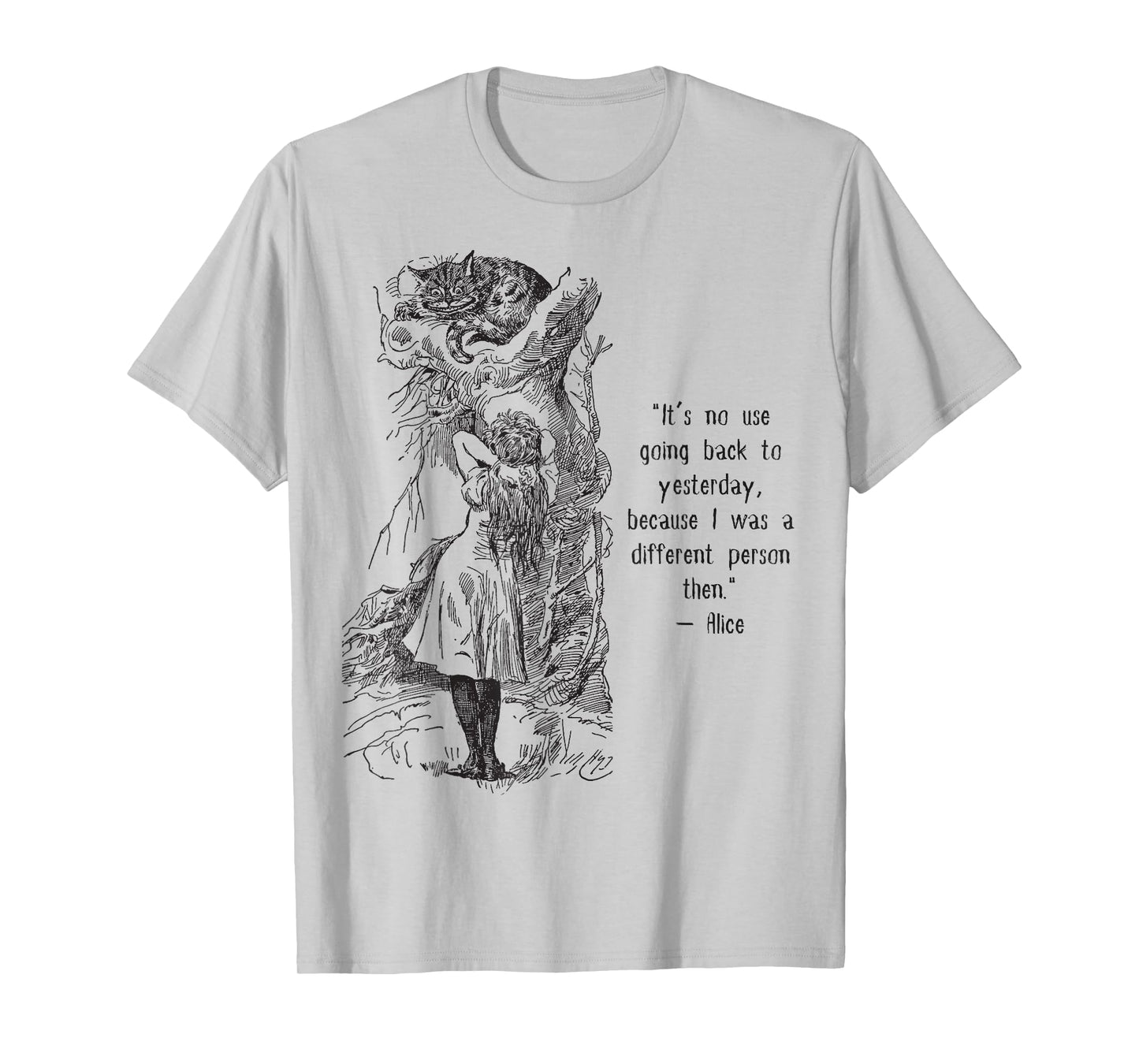 Alice Adventures Wonderland Vintage Book Quote Lewis Carrol T-Shirt
