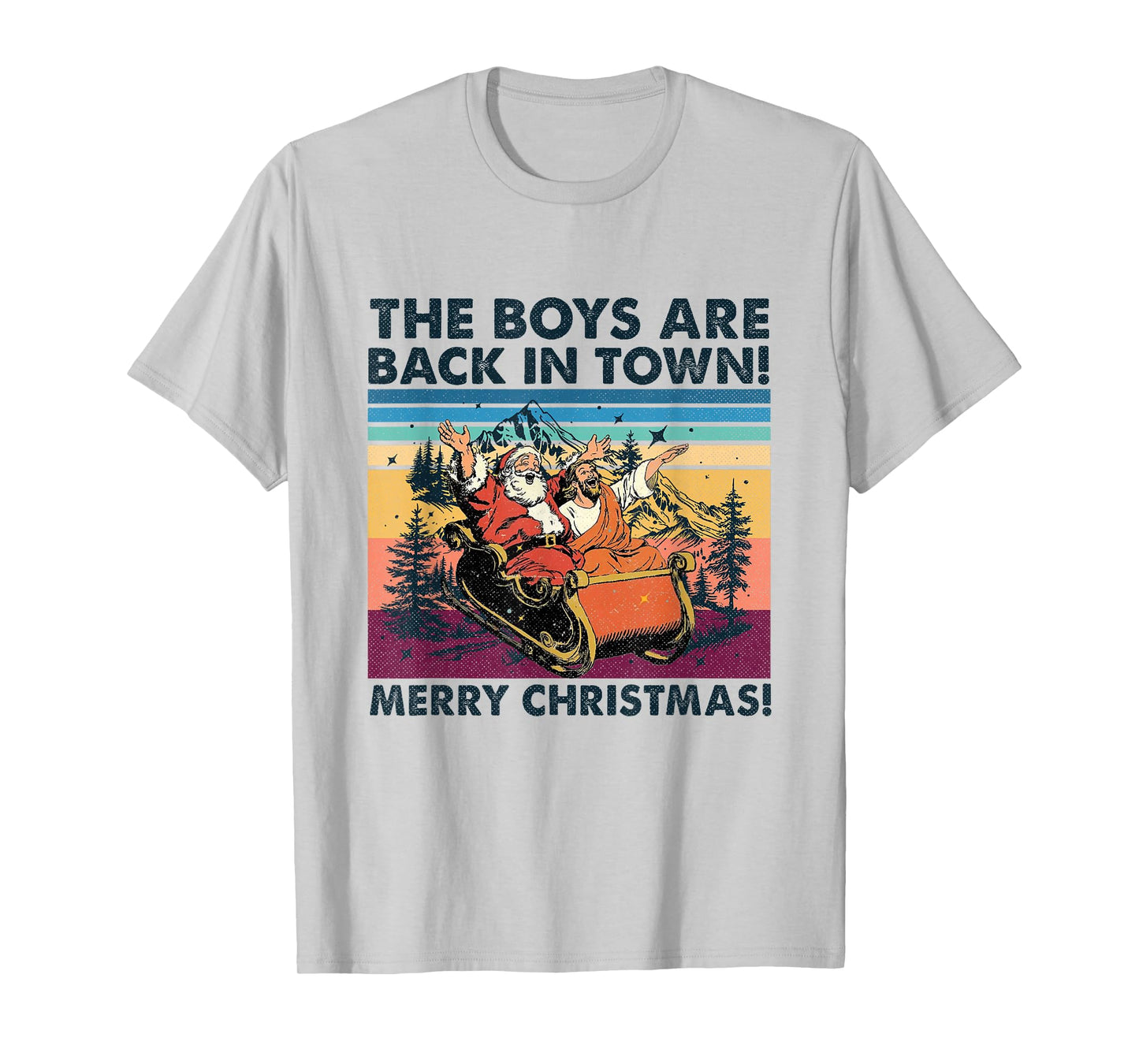 The Boys are Back in Town Christmas Funny Christmas Santa T-Shirt