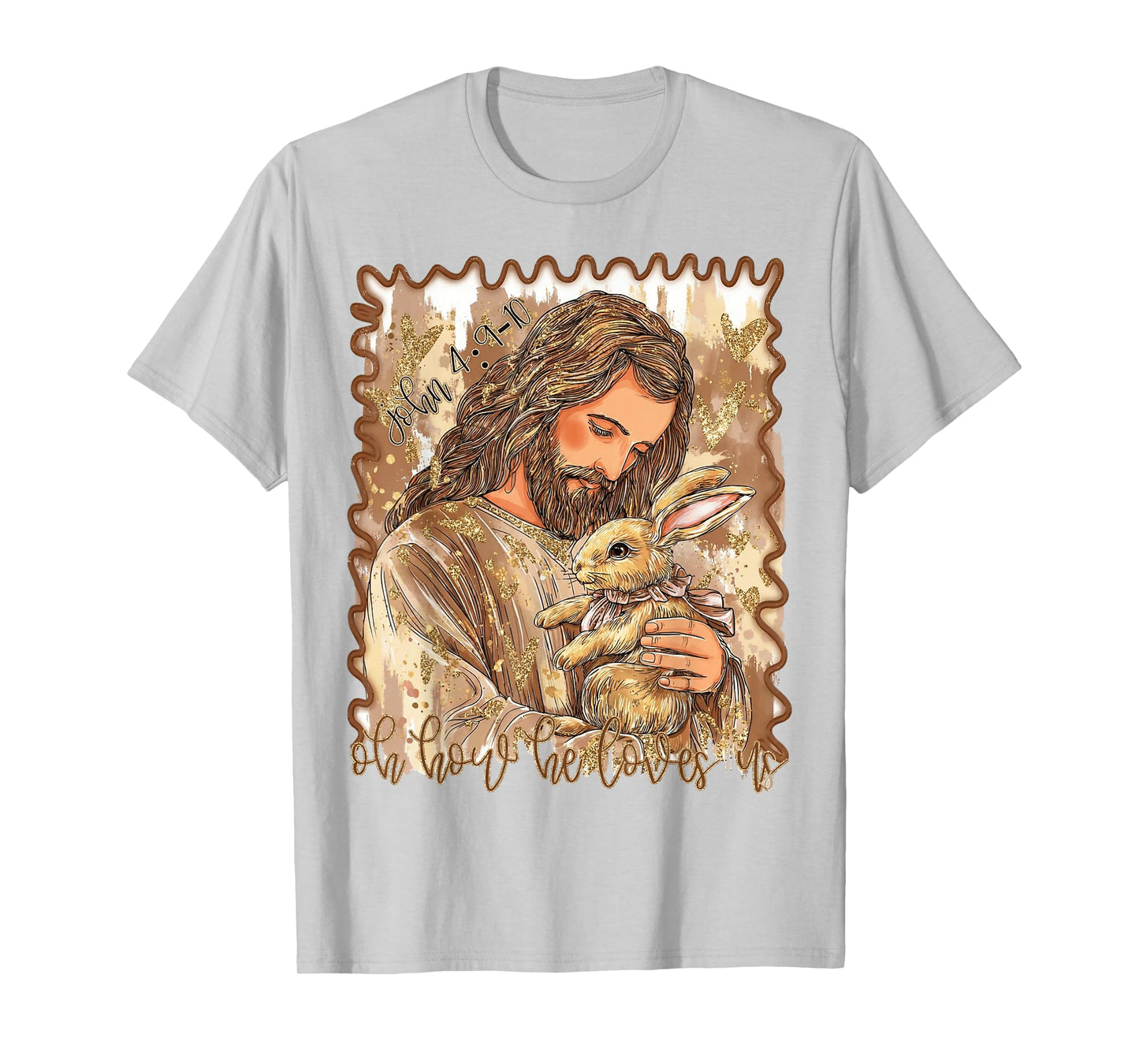 Oh How He Loves Us Christian He is Risen Jesus Bunny Easter T-Shirt