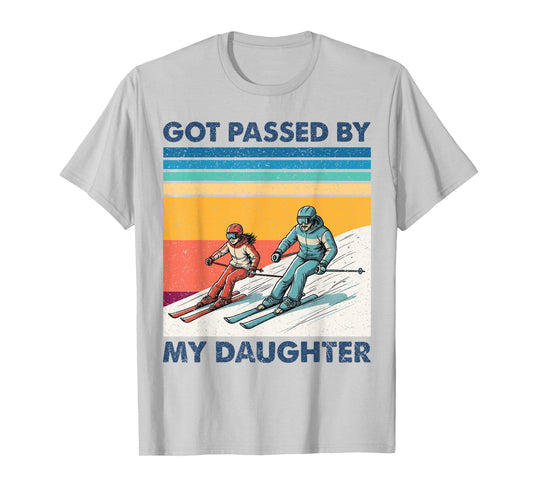 Got Passed by My Daughter Funny Skiing Men Women T-Shirt