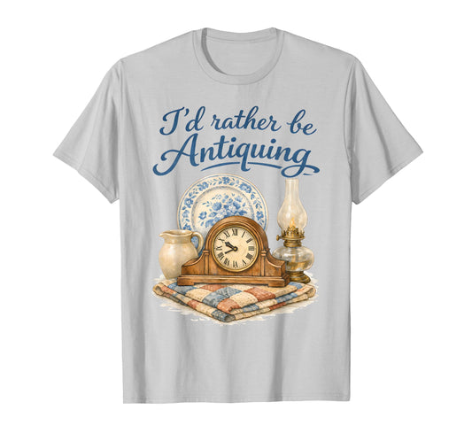 Thrifting Lover Vintage Antiques I'd Rather Be Antiquing T-Shirt