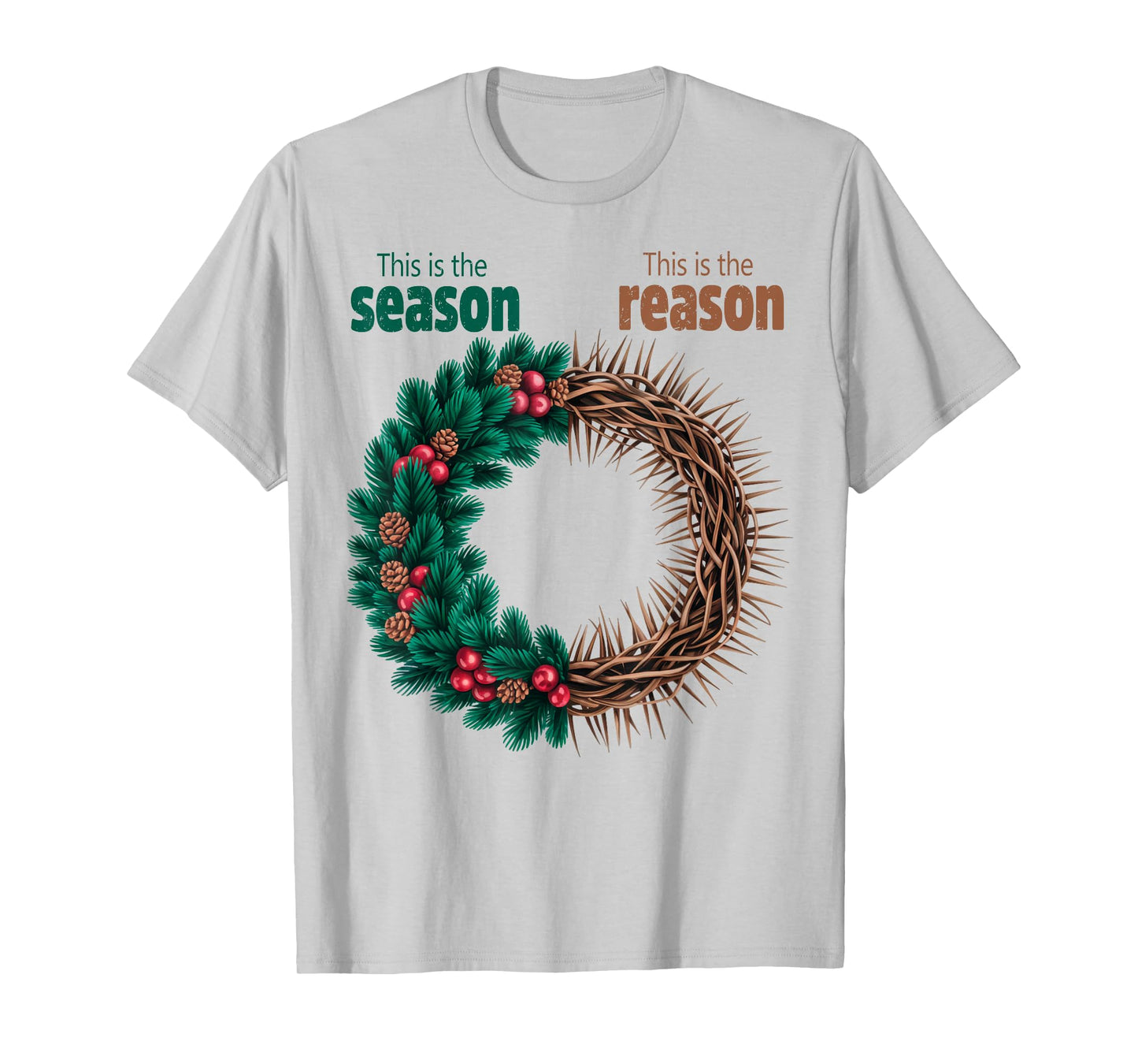 This is The Season This is The Reason Christian Christmas T-Shirt