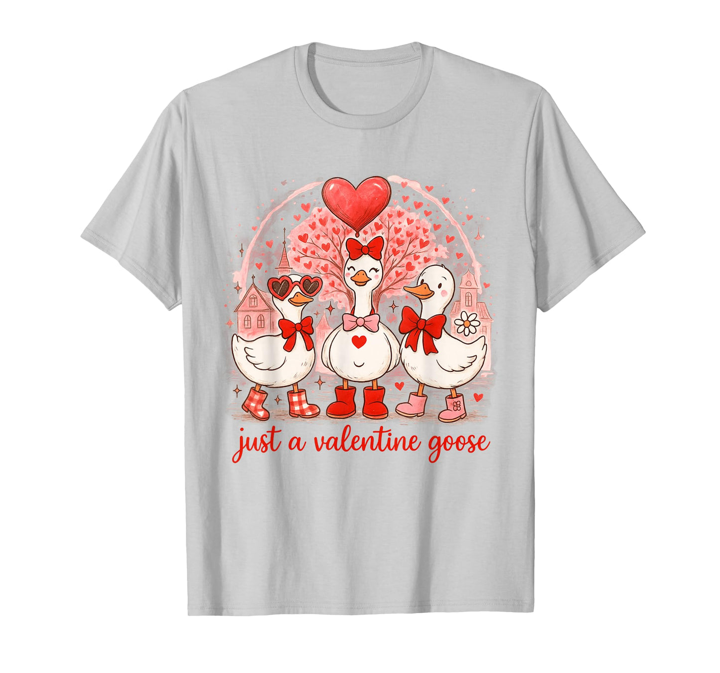 Just A Valentines Goose Romantic Silly Goose Coquette T-Shirt