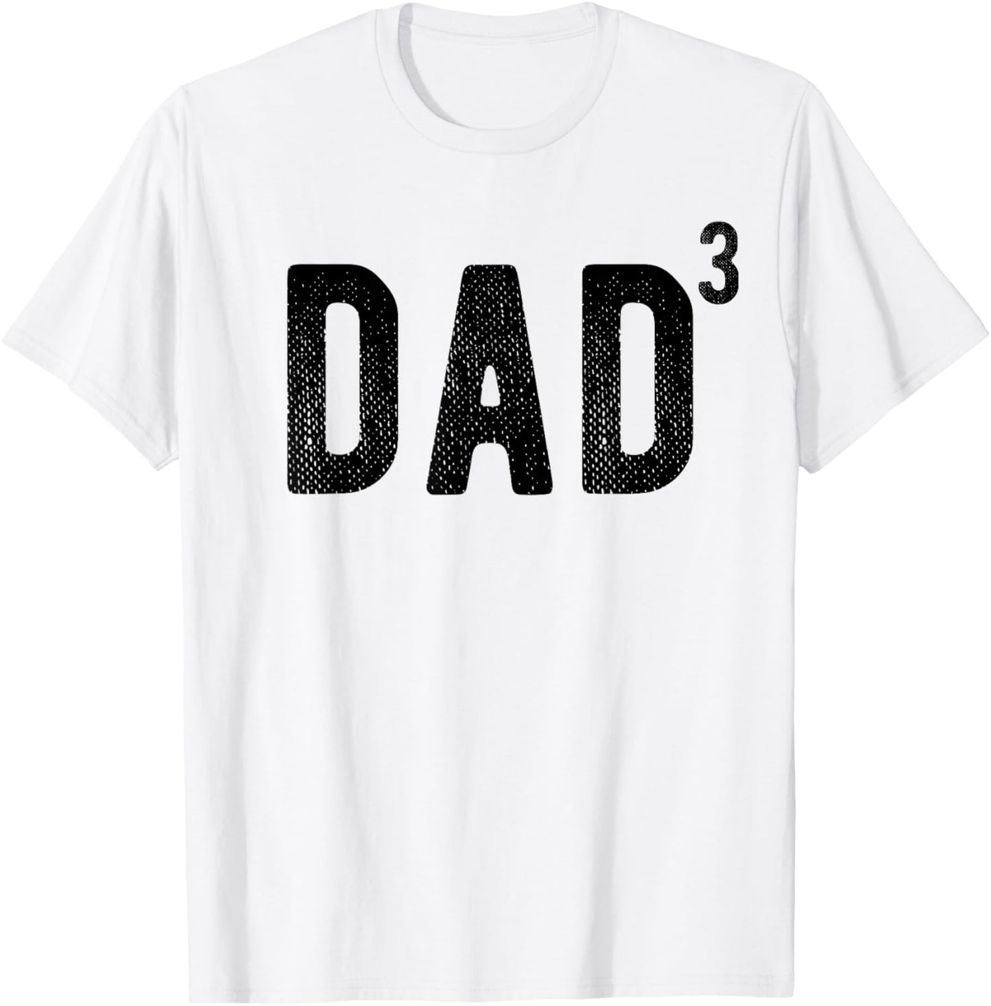 Dad of 3 T-Shirt - T-Shirt | White