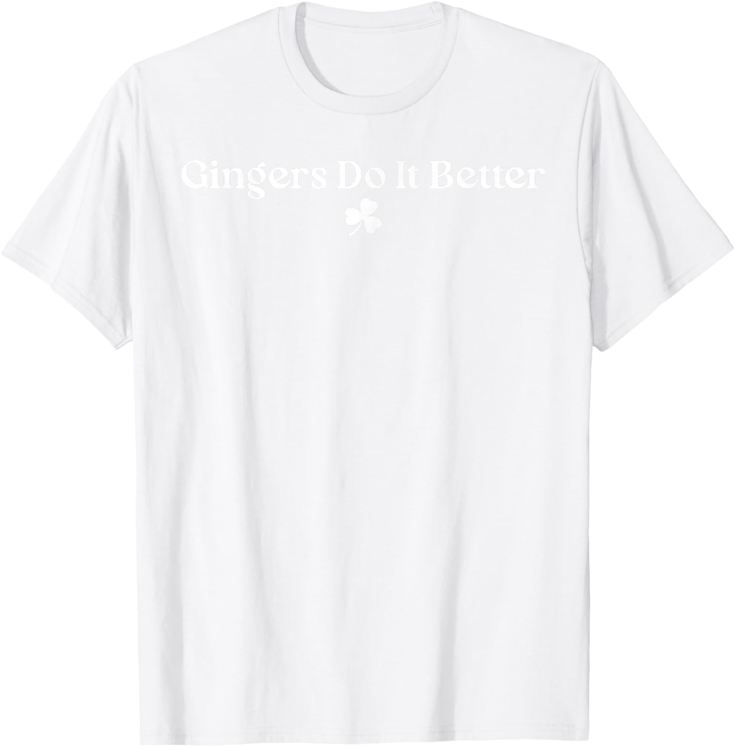 Gingers Do It Better St Patrick's Day Dibs on The Gingers T-Shirt - T-Shirt | White