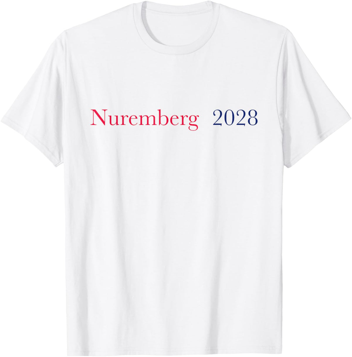 Nuremberg 2028 T-Shirt - T-Shirt | White