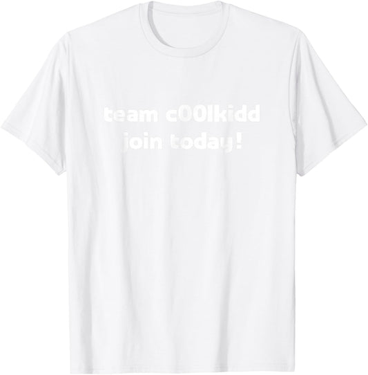 Team C00lkidd Join Today CoolKidd C00lkid CoolKid Video Game T-Shirt - T-Shirt | White