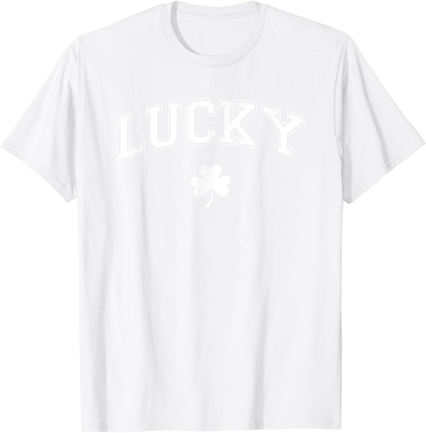 St Pattys Day Irish Lucky Shamrock St Patricks Day Men Women T-Shirt - T-Shirt | White