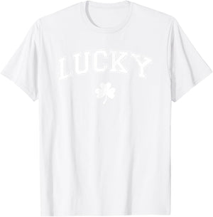 St Pattys Day Irish Lucky Shamrock St Patricks Day Men Women T-Shirt - T-Shirt | White