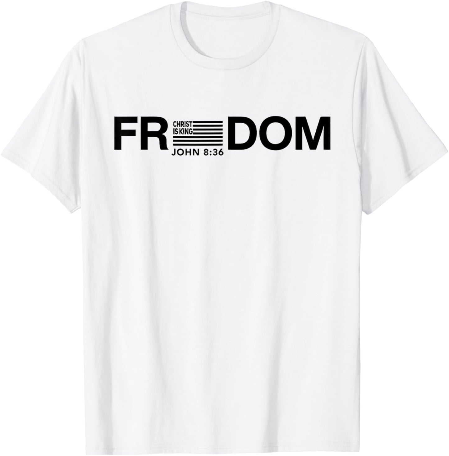 Freedom American Flag Christ is King T-Shirt - T-Shirt | White