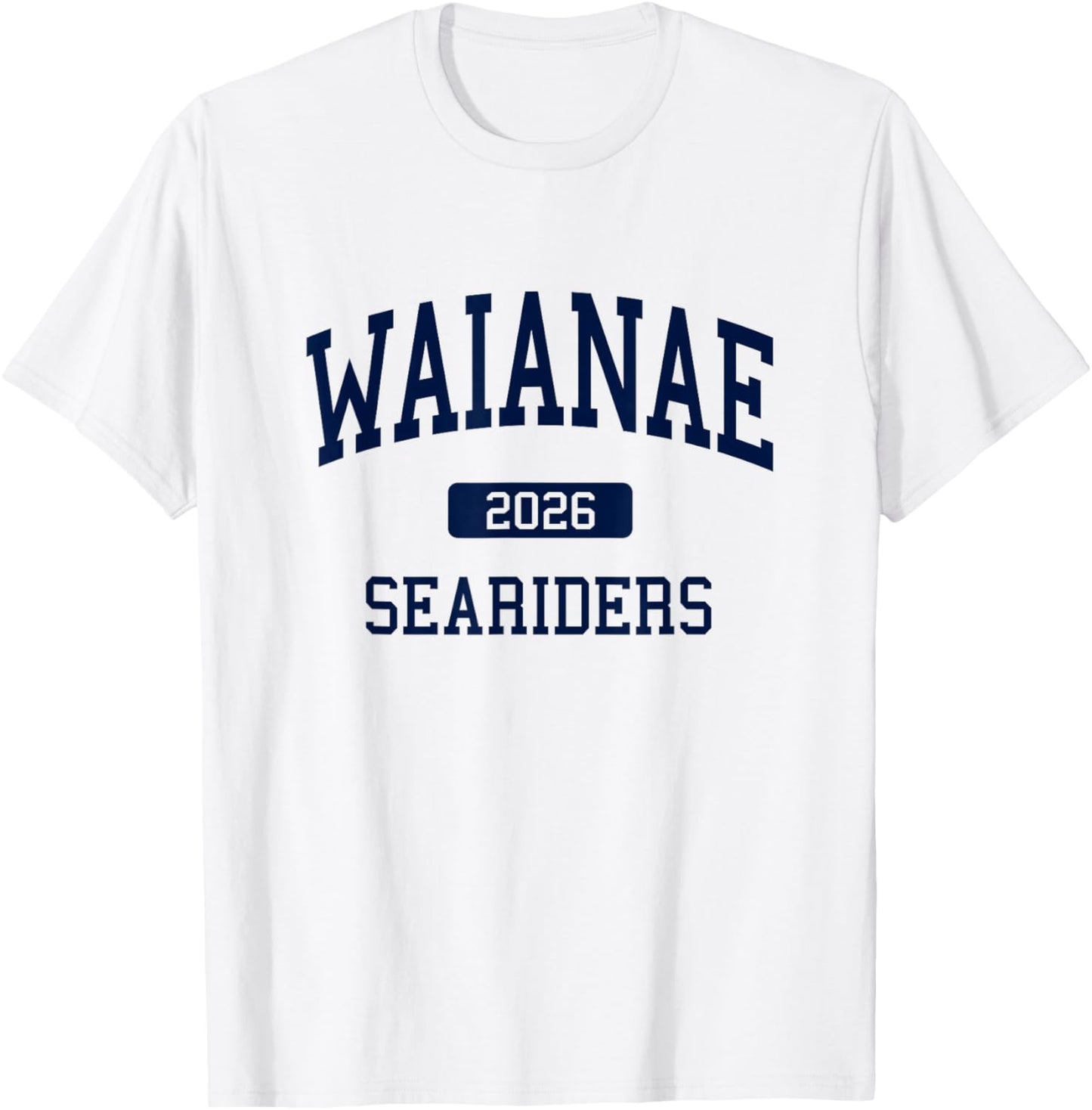 Waianae High School Class of 2026 Waianae HI T-Shirt - T-Shirt | White