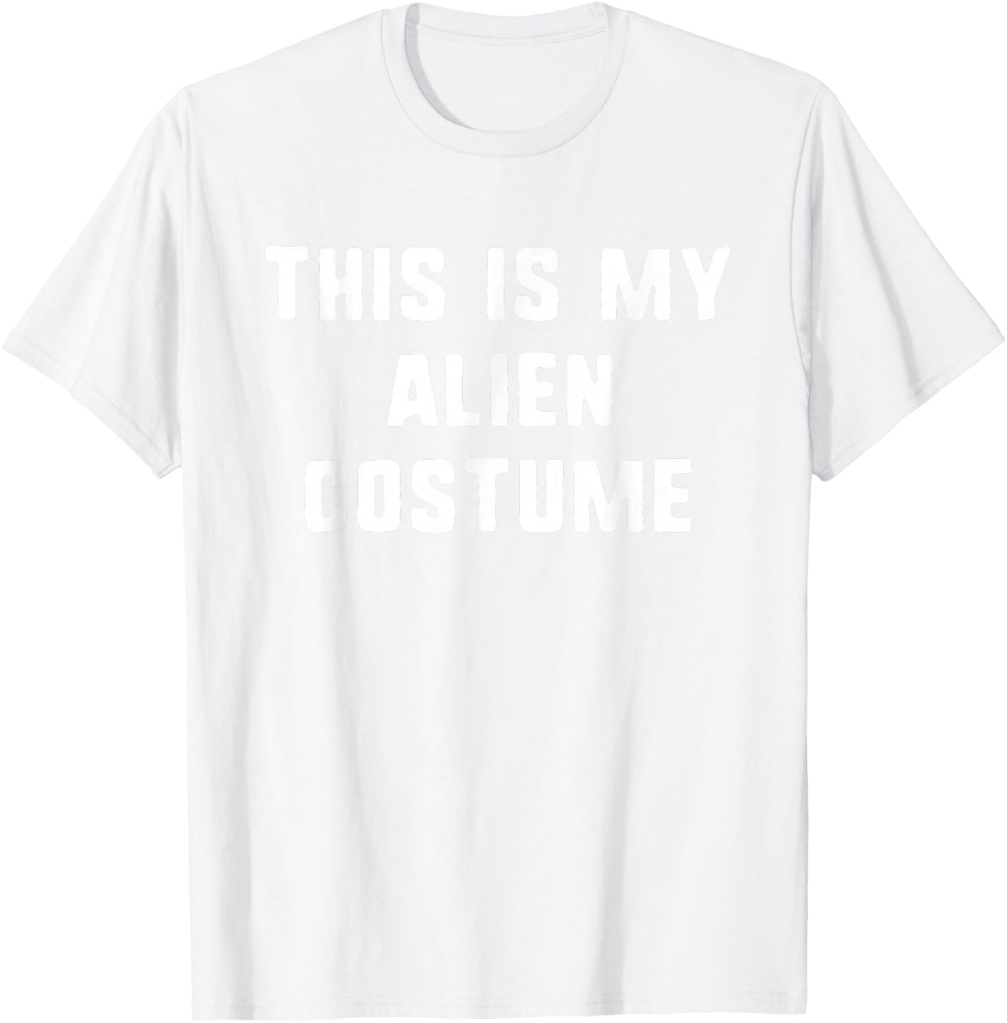 This is My Alien Costume Halloween Funny Easy Kids Adult T-Shirt - T-Shirt | White