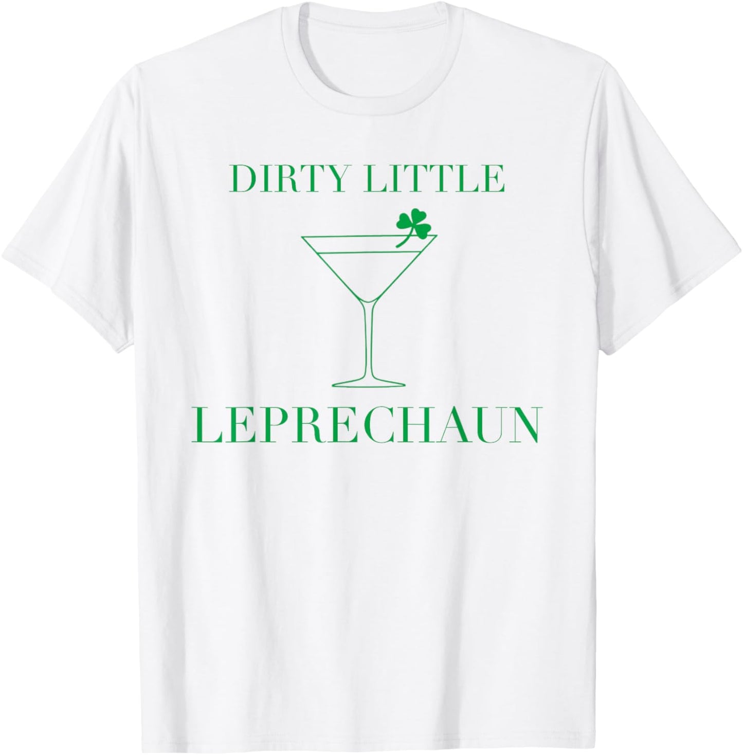 Funny Martini Dirty Little Leprechaun Adult St Patricks T-Shirt - T-Shirt | White