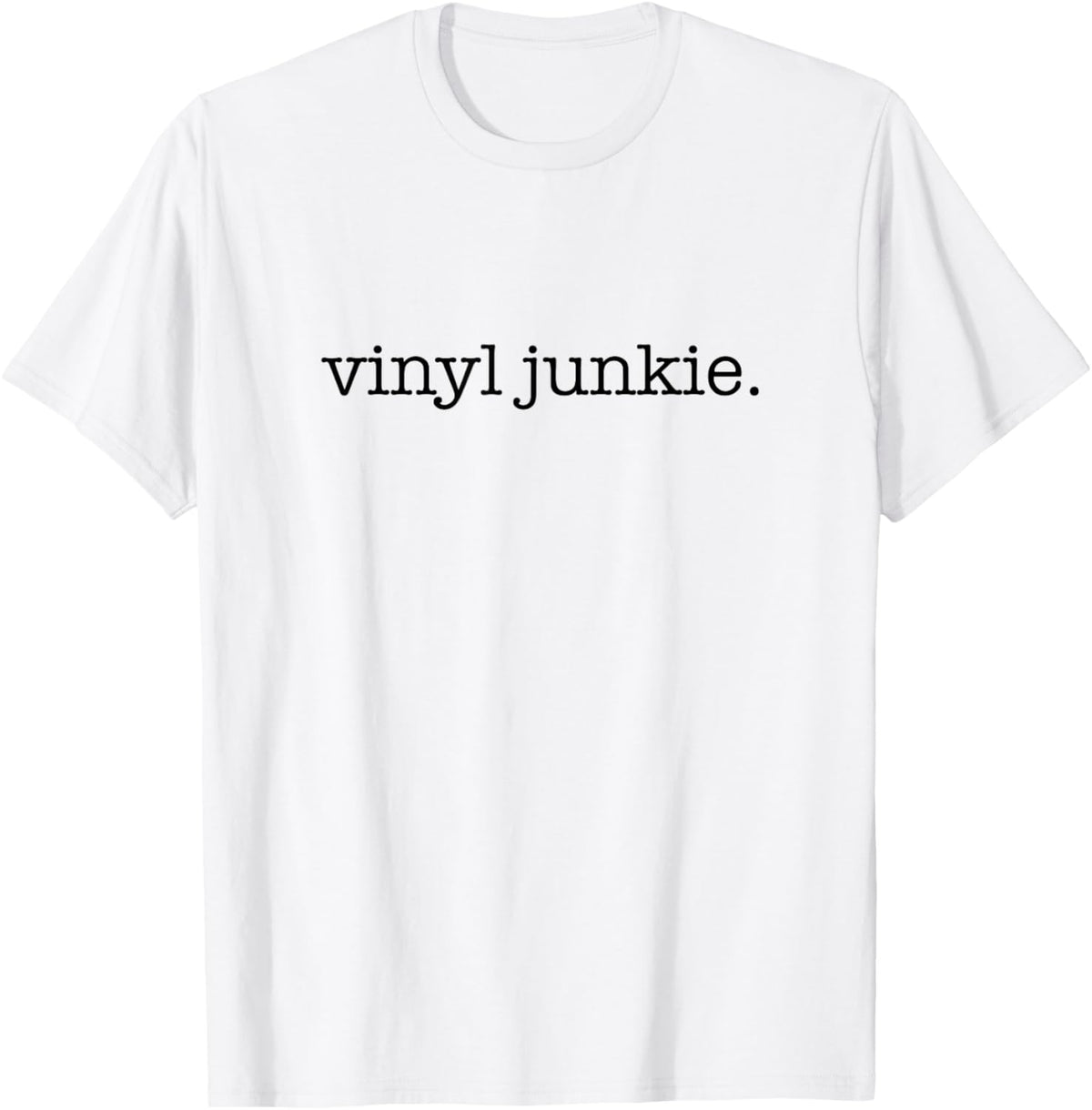 Vinyl Junkie, Minimalistic Vinyl Record Collector T-Shirt - T-Shirt | White