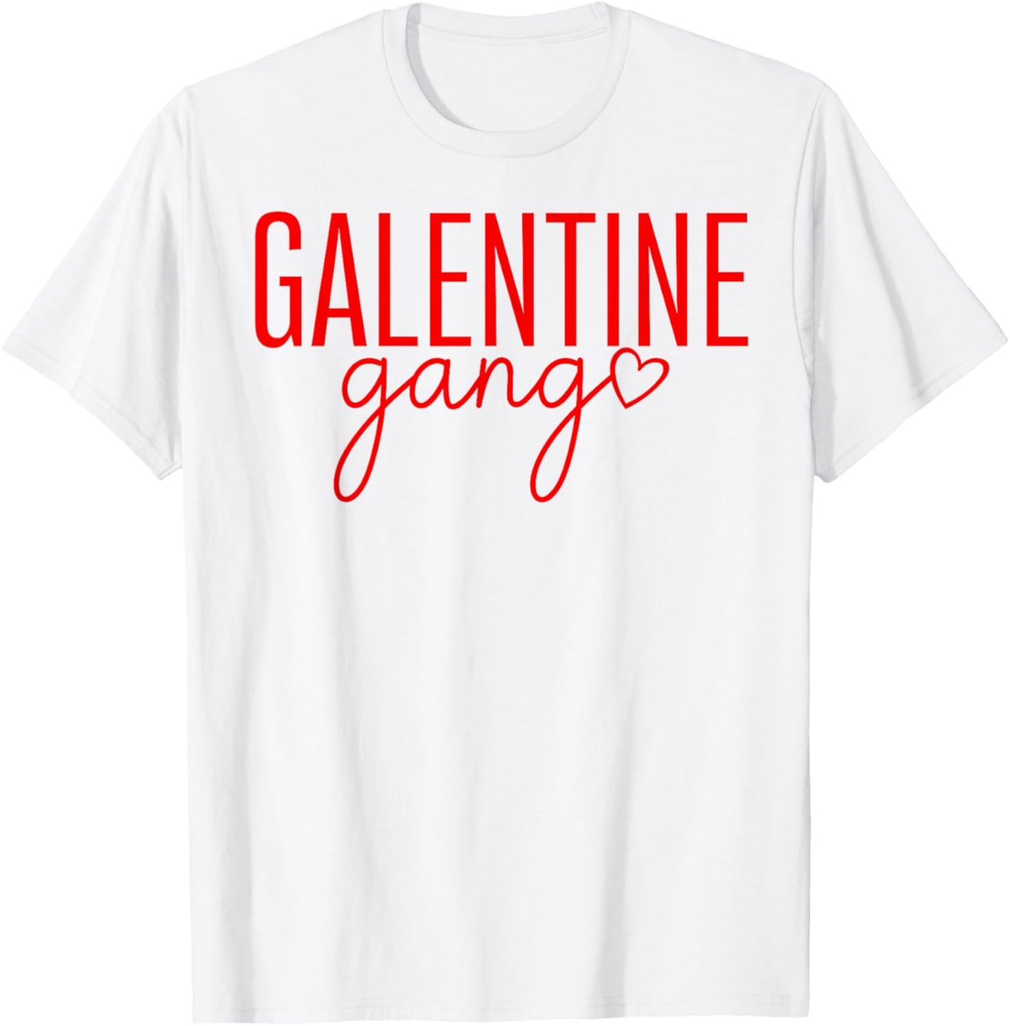 Galentine Gang Valentines Galentines Matching Friends T-Shirt - T-Shirt | White