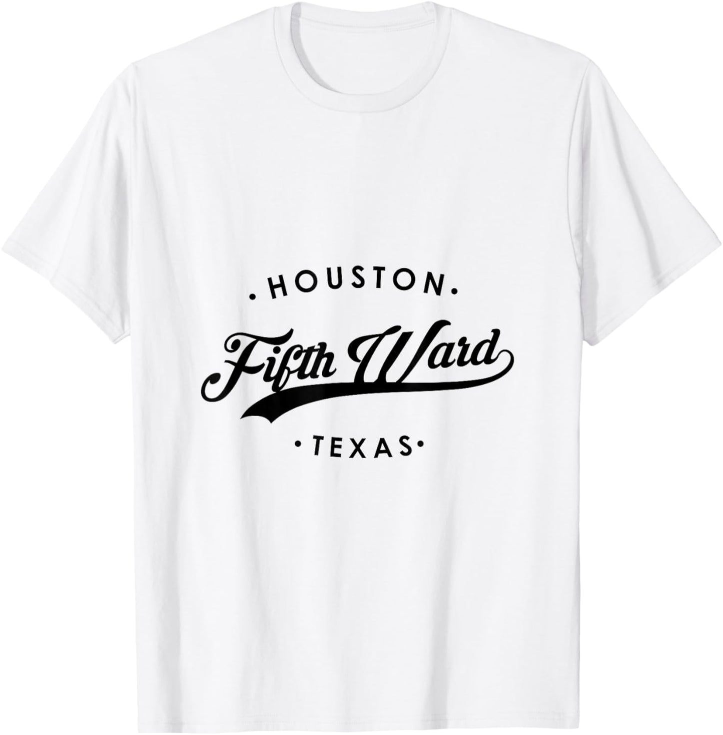 Fifth Ward Houston Texas and Men T-Shirt - T-Shirt | White
