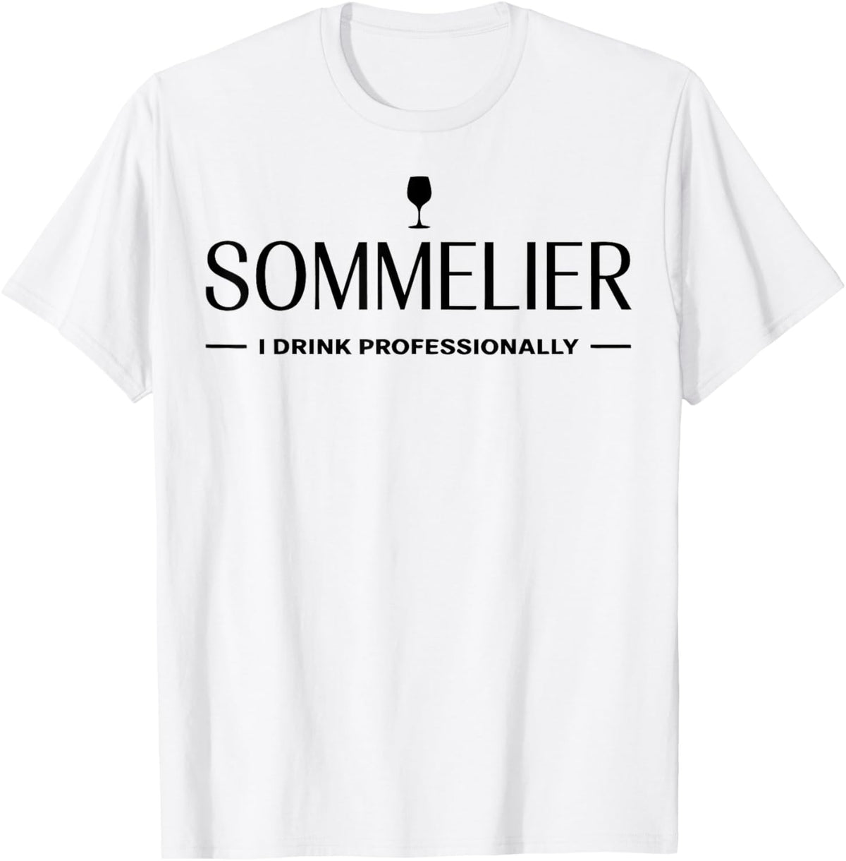 Funny Sommelier T-Shirt - T-Shirt | White