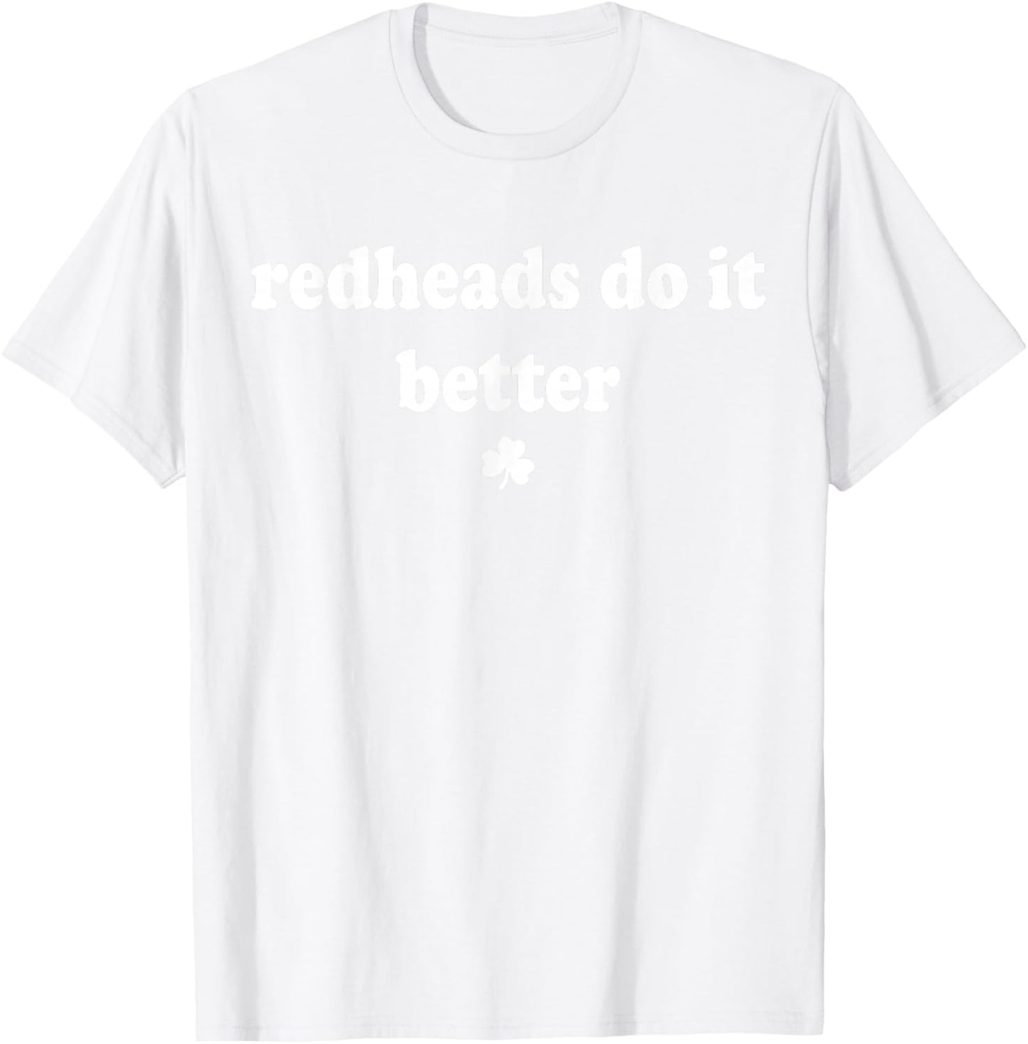 Redheads Do It Better St Patrick's Day Dibs on The Redheads T-Shirt - T-Shirt | White